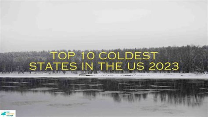 Top 10 Coldest States In The United States