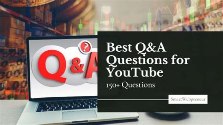 Youtube Questions For Q&a